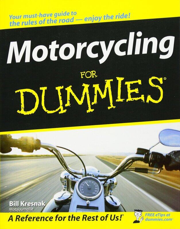 

Motorcycling for Dummies (For Dummies (Sports & Hobbies)), Paperback Book, By: Bill Kresnak