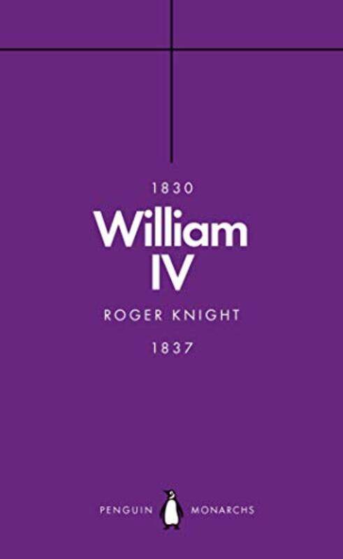 

William IV Penguin Monarchs by Roger Knight-Paperback