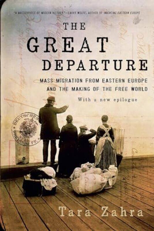 

The Great Departure by Tara University of Chicago Zahra-Paperback