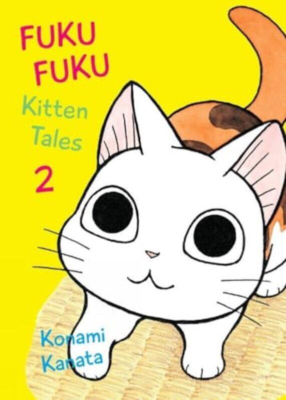 

Fuku Fuku Kitten Tales 2 by Kanata Konami-Paperback