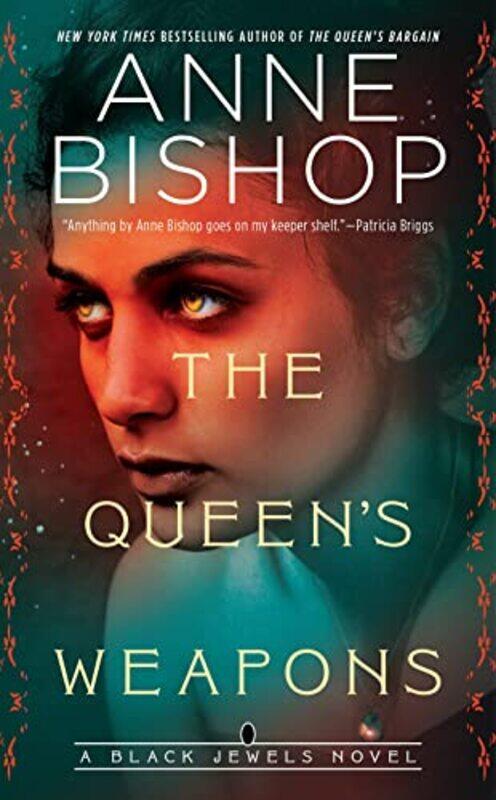 

The Queens Weapons by Anne Bishop-Paperback