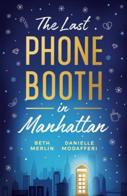 

The Last Phone Booth in Manhattan by Beth MerlinDanielle Modafferi-Paperback
