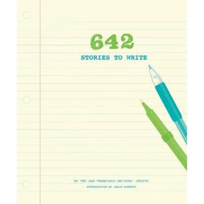 

642 Stories to Write, Paperback Book, By: The San Francisco Writers' Grotto