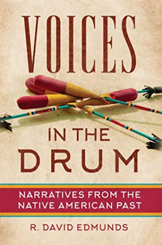 

Voices in the Drum by R David Edmunds-Paperback