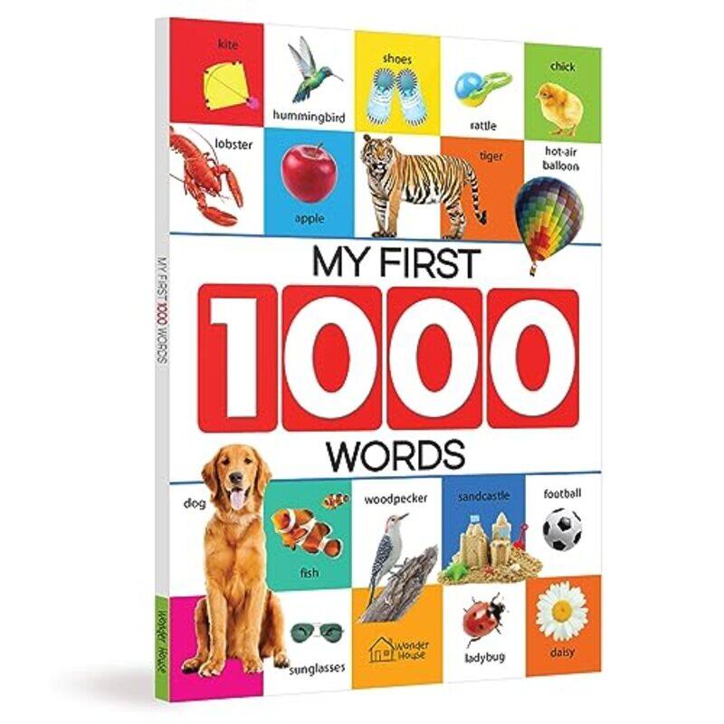 

My First 1000 Words: Early Learning Picture Book to learn Alphabet, Numbers, Shapes and Colours, Tra Paperback by Wonder House Books