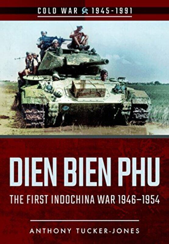 

Dien Bien Phu by Anthony Tucker-Jones-Paperback