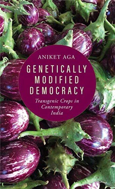 

Genetically Modified Democracy by Aniket Aga-Hardcover