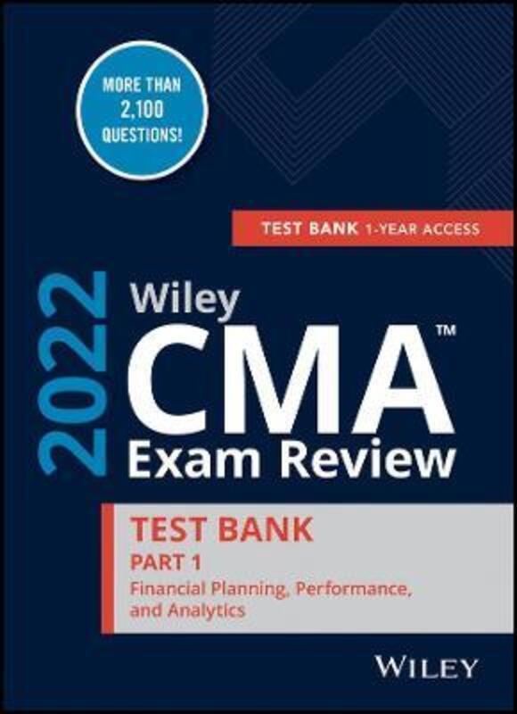 Wiley CMA Exam Review 2022 Part 1 Test Bank.paperback,By :Wiley
