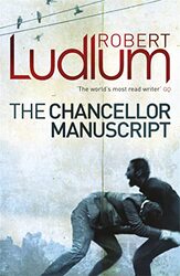 The Chancellor Manuscript by Robert Ludlum-Paperback