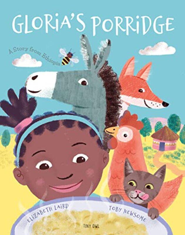 

Glorias Porridge by Elizabeth LairdToby Newsome-Paperback