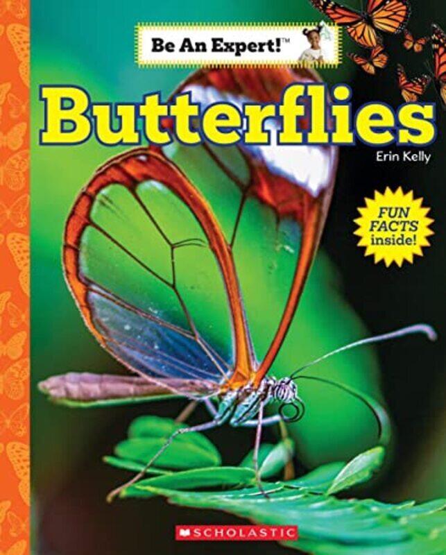 

Butterflies (Be An Expert!),Paperback by Kelly, Erin