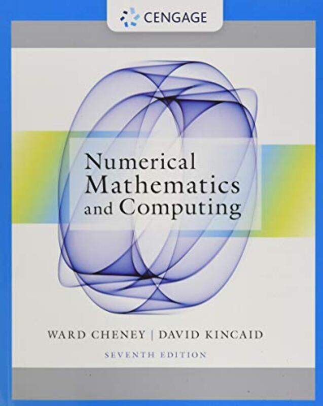 

Numerical Mathematics and Computing by E University of Texas at Austin CheneyDavid University of Texas at Austin Kincaid-Paperback