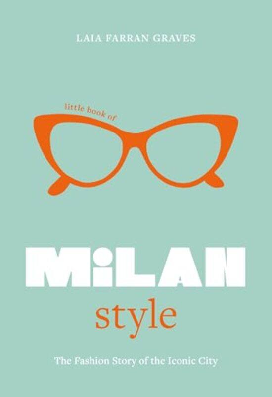 

Little Bk Of Milan Style By Graves Laia Farran - Hardcover