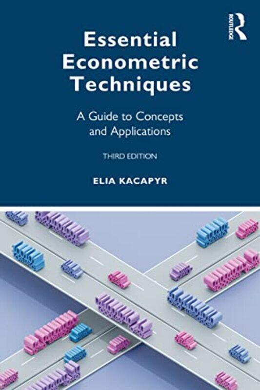 

Essential Econometric Techniques by Elia (Ithaca College, USA) Kacapyr-Paperback