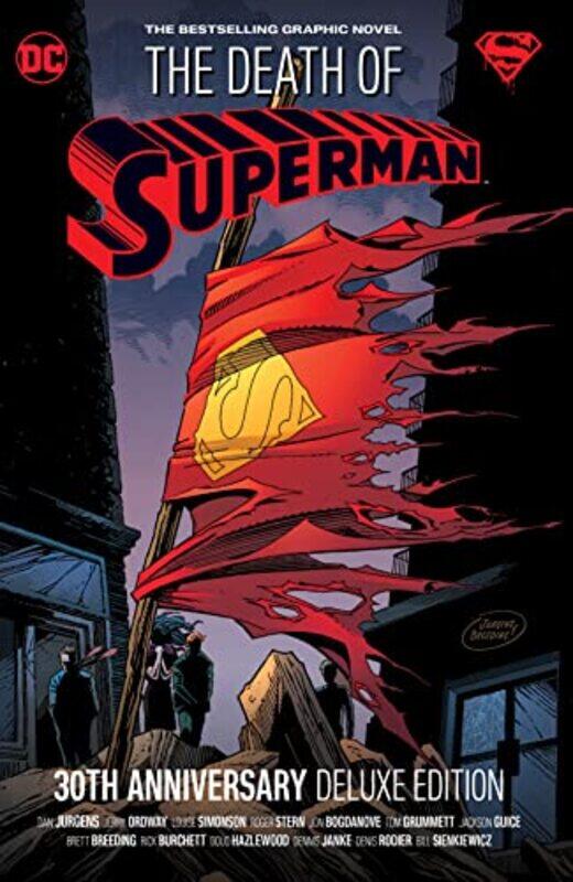 

The Death of Superman 30th Anniversary Deluxe Edition , Hardcover by Jurgens, Dan - Simonson, Louise