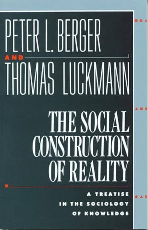 

Social Construction Of Reality By Berger Peter L - Paperback