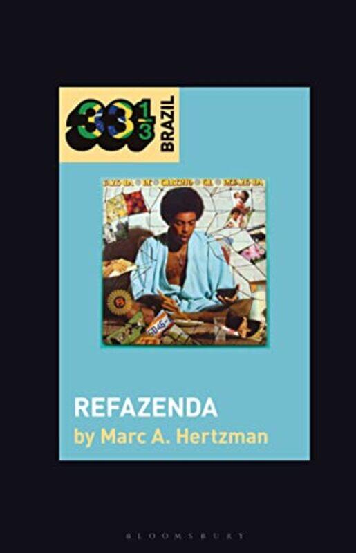 

Gilberto Gils Refazenda by Marc A University of Illinois, Urbana-Champaign, USA Hertzman-Hardcover