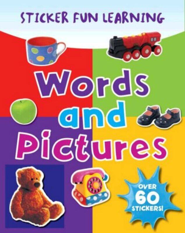 

Words and Pictures (Photographic Sticker Fun Learning), Paperback Book, By: Parragon Book Service Ltd