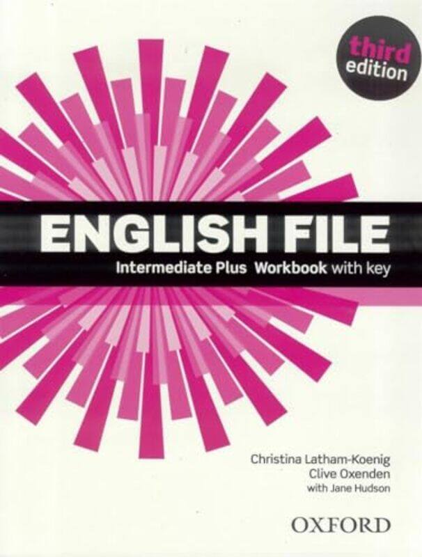 

English File third edition Intermediate Plus Workbook with Key by Susan Goldman RubinSarah Dvojack-Paperback