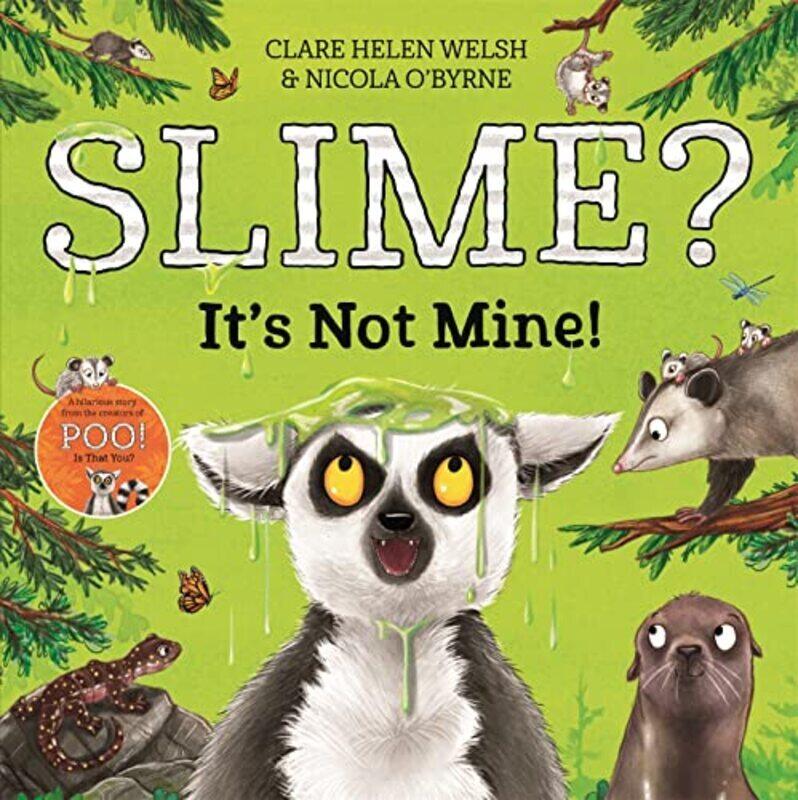 

Slime Its Not Mine! By Clare Helen Welsh Paperback