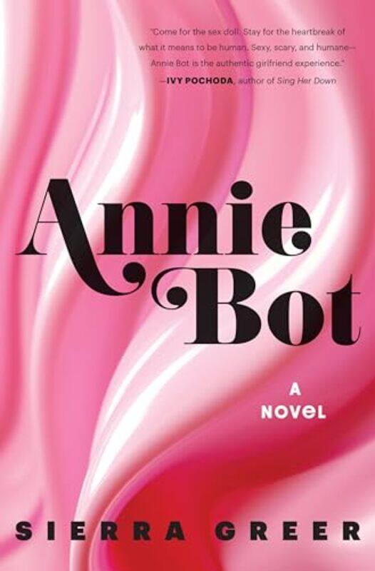 

Annie Bot By Greer Sierra - Hardcover