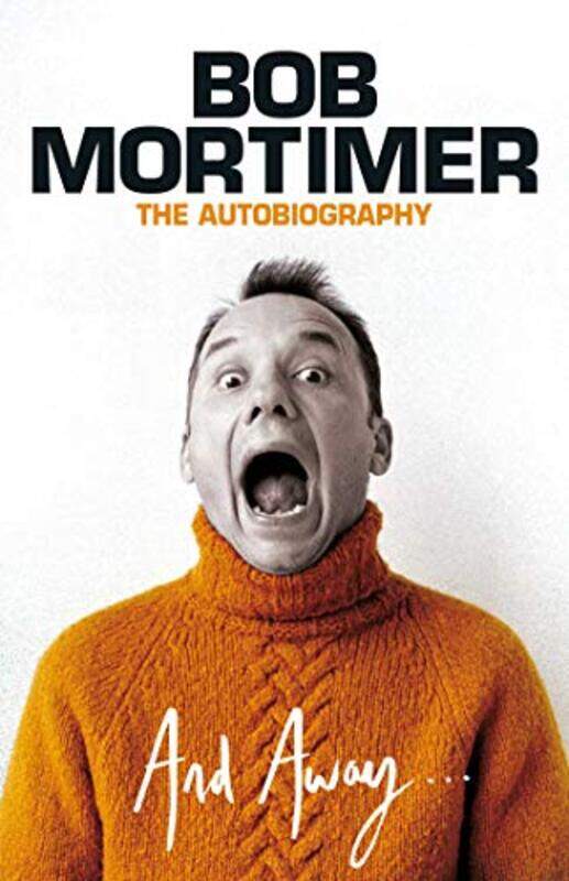

And Away...,Hardcover,by:Mortimer, Bob