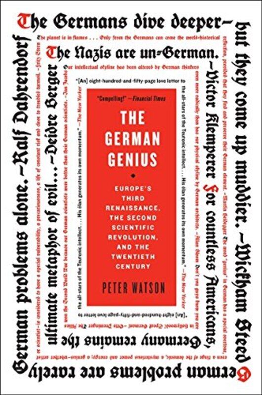 

The German Genius Europes Third Renaissance The Second Scientific Revolution And The Twentieth C By Watson, Peter -Paperback