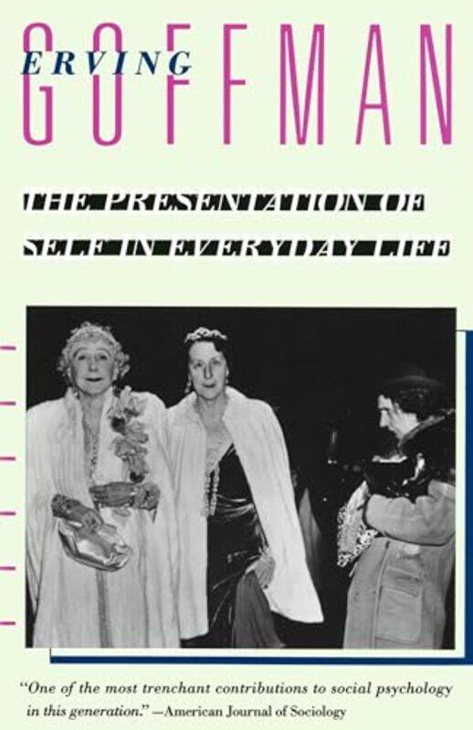 

Presentation Of The Self In Everyday Lif By Goffman Erving - Paperback