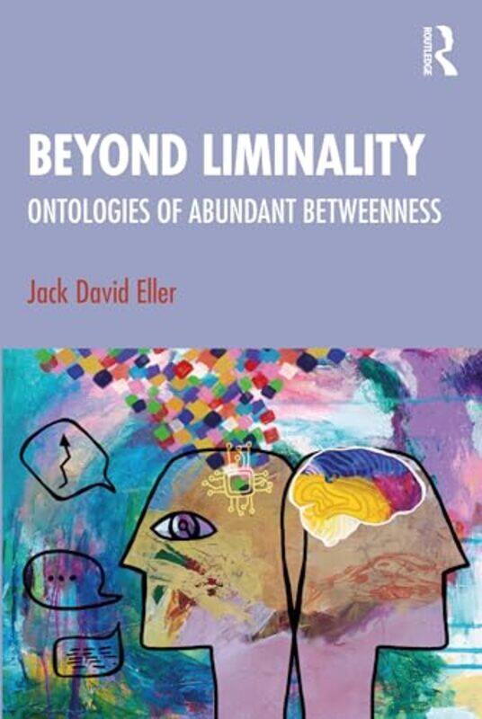 

Beyond Liminality by Douglas KillockJohn ShepherdJames GerrardKevin HaywardKevin Rielly-Paperback