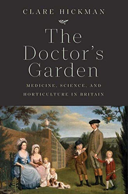 

The Doctors Garden by Clare Hickman-Hardcover