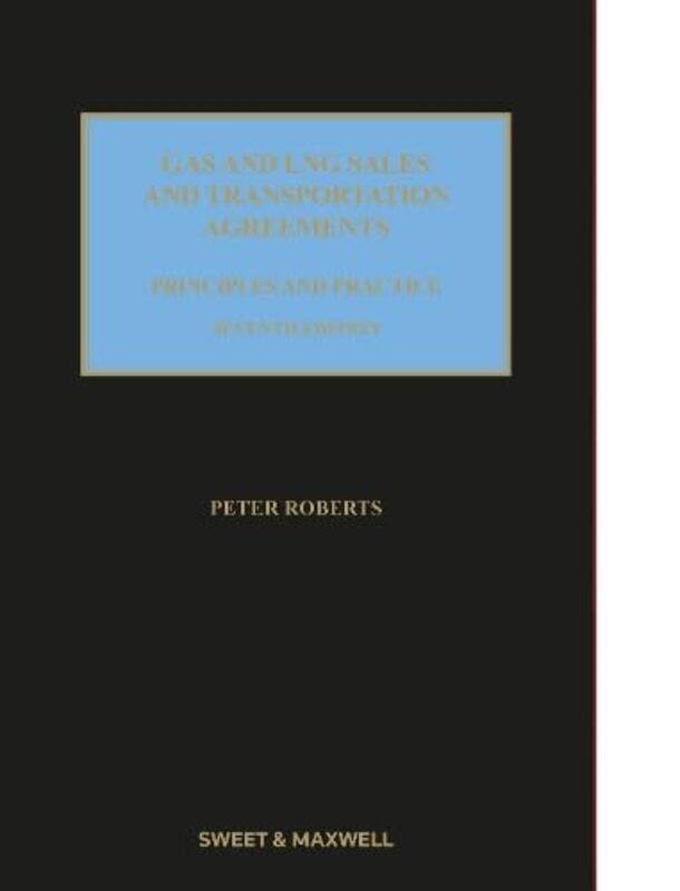 

Gas and LNG Sales and Transportation Agreements by Peter Roberts-Hardcover