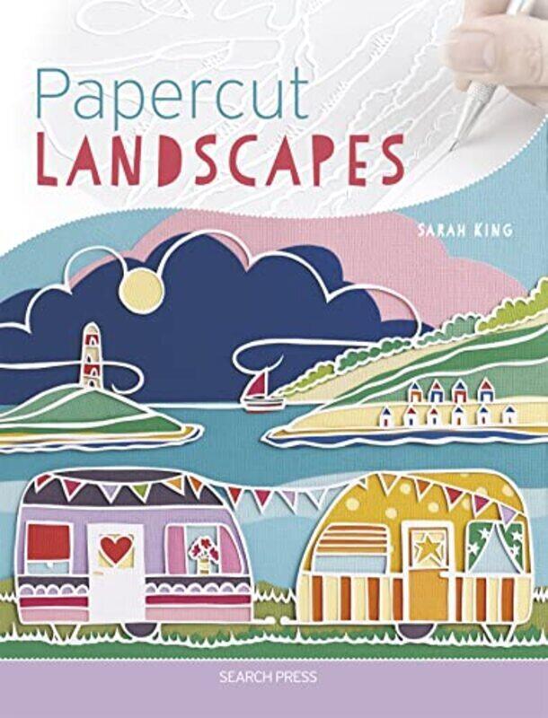 

Papercut Landscapes by King, Sarah Paperback