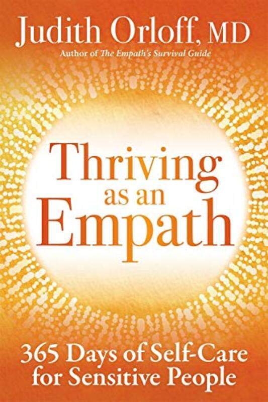 

Thriving as an Empath by Judith Orloff-Hardcover