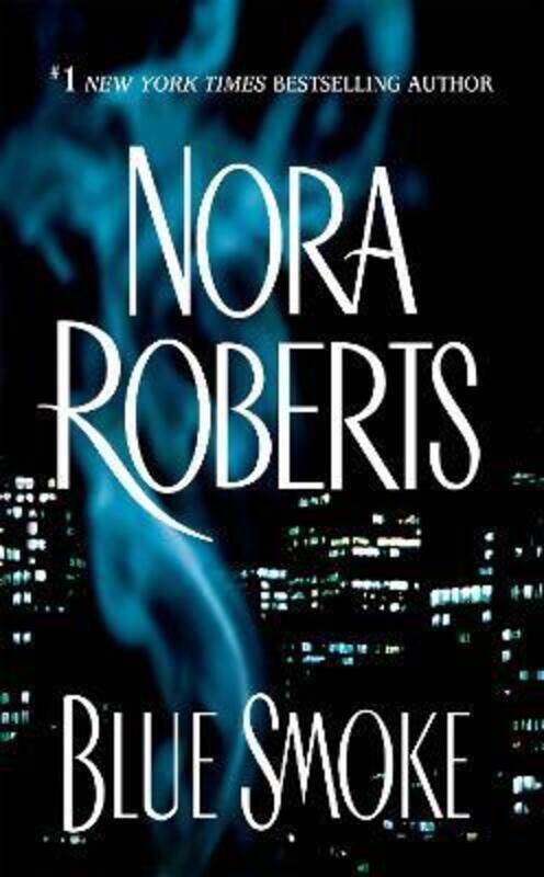 

Blue Smoke.paperback,By :Nora Roberts