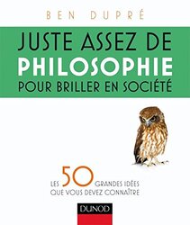 Juste Assez De Philosophie Pour Briller En Soci T By Ben Dupr Paperback