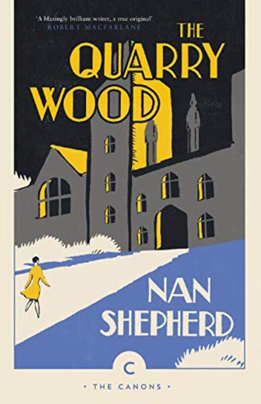 

The Quarry Wood by Nan Shepherd-Paperback