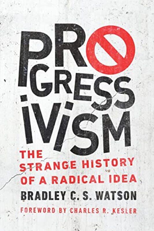 

Progressivism by Mark Lee Inman-Paperback