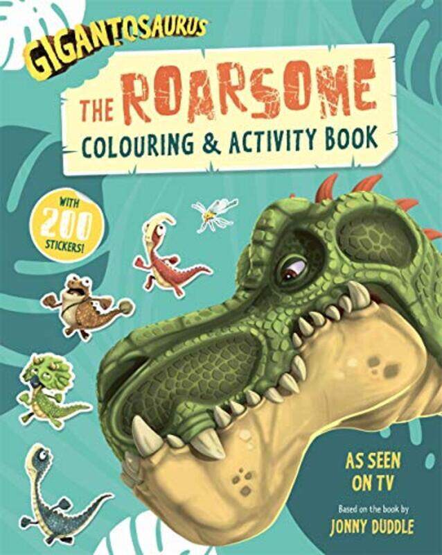 

Gigantosaurus The Roarsome Colouring & Activity Book: Packed with 200 stickers! Paperback by Cyber Group Studios - Cyber Group Studios