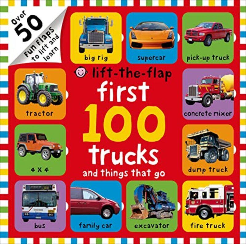 

First 100 Trucks And Things That Go By Liftflap - Hardcover