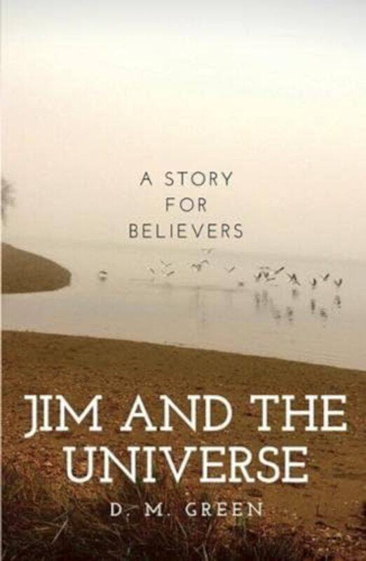 

Jim and the Universe by D M Green-Paperback
