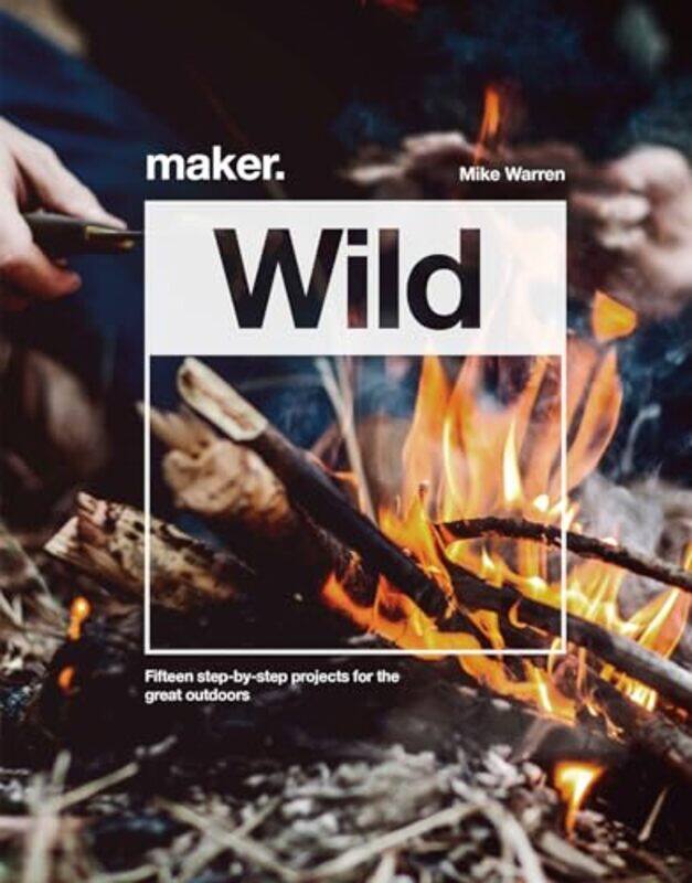 

MakerWild by Mike Warren-Hardcover