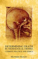 Determining Death by Neurological Criteria by Barbara Ohio State University Ryden-Paperback