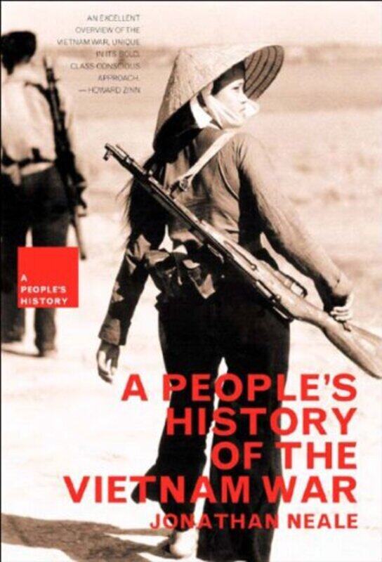 

A Peoples History Of The Vietnam War By Neale Jonathan Paperback