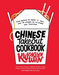 Chinese Takeout Cookbook,Hardcover by Kwoklyn Wan