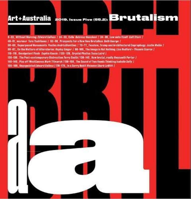 

Art Australia Issue Five 55 2 Brutalism by Michele Tulane University USA WhiteDiane University College Dublin Ireland Negra-Paperback