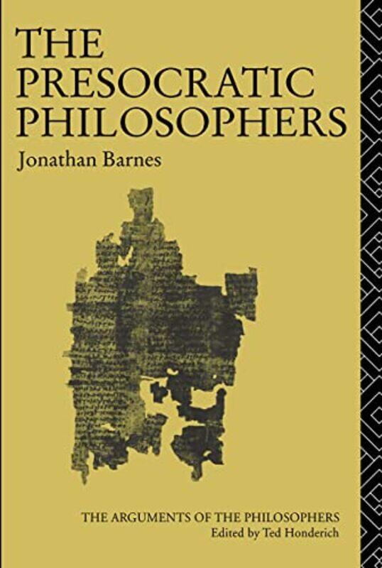 

The Presocratic Philosophers by Jonathan Barnes-Paperback