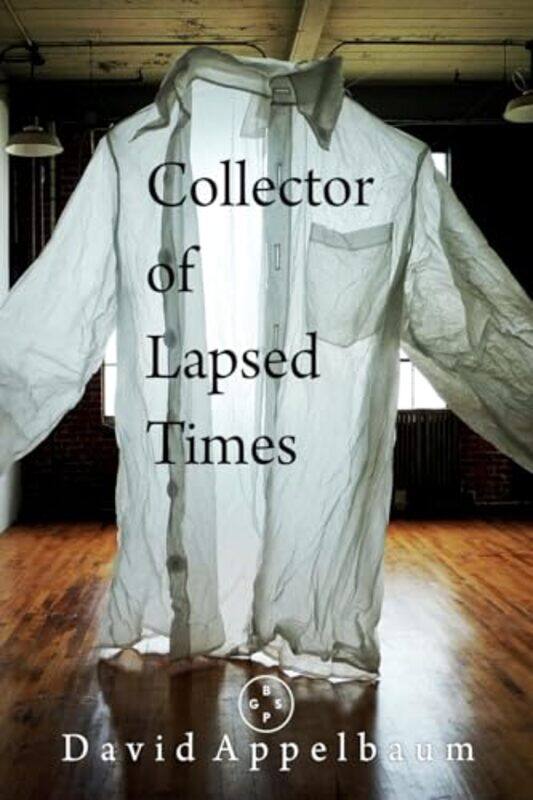 

Collector Of Lapsed Times by David Appelbaum-Paperback