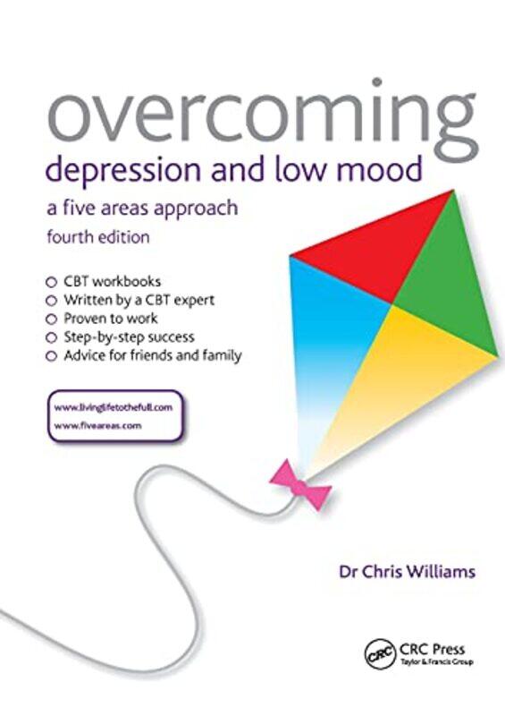 

Overcoming Depression and Low Mood by Chris Professor of Psychosocial Psychiatry at University of Glasgow, United Kingdom Williams-Paperback