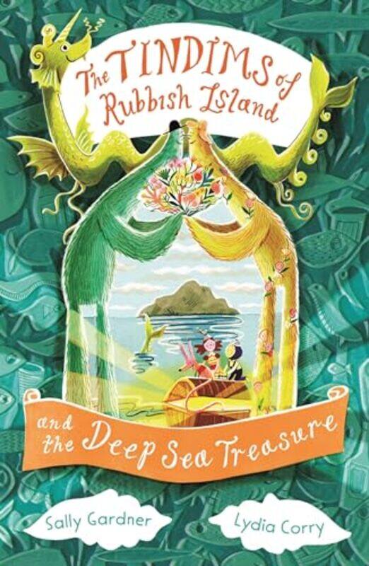 

The Tindims of Rubbish Island and the Deep Sea Treasure by Sally GardnerLydia Corry-Paperback