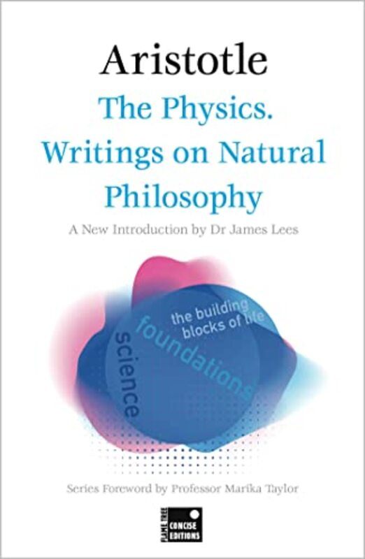 The Physics Writings on Natural Philosophy Concise Edition by Aristotle-Paperback